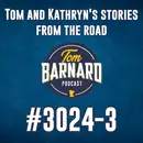 Tom and Kathryn's stories from the road - #3024-3