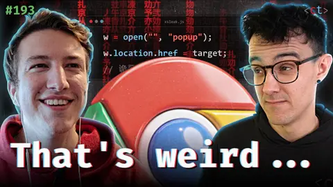Browser Logic Errors & XS-Leaks with Jorian Woltjer (Ep. 193)