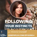 Following Your Instincts with Victoria Crandall- CR41