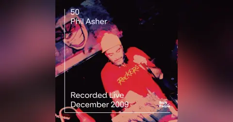 Body People 50 — Phil Asher December 2009