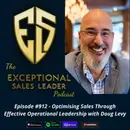 Optimising Sales Through Effective Operational Leadership with Doug Levy