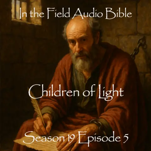 Walking as Children of Light: Paul's Prison Letter to the Ephesians