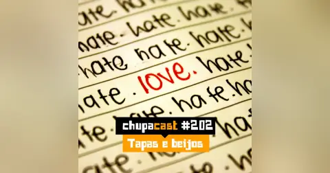 Episódio #202 – Tapas e beijos