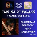 The East Palace/ El palacio del Este : el kdrama perfecto para Halloween