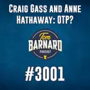 Craig Gass and Anne Hathaway: OTP? - #3001