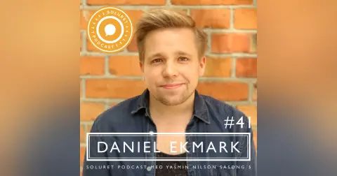 41. Daniel Ekmark – ”Förebilder kommer inte med kön, de kommer med värderingar.”