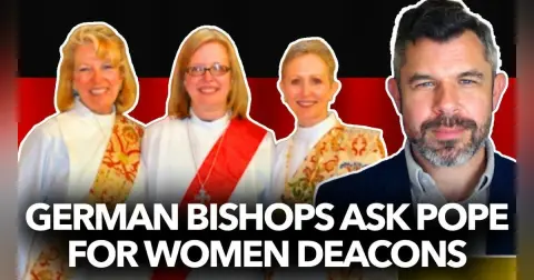 1315: German Bishops Vote for Female Ordination - Urge Pope to Approve - Dr. Taylor Marshall