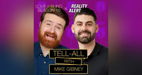 Love Is Blind Season 10 Tell-All Interview With Mike Gibney