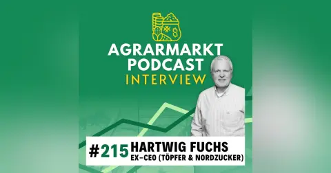 #215 💭 Zuckermarkt-Deepdive mit Hartwig Fuchs, ehem. CEO von Nordzucker und Töpfer International