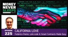 225: California Love | Federico Panisi, Loki.code and Smart Contracts Made Easy