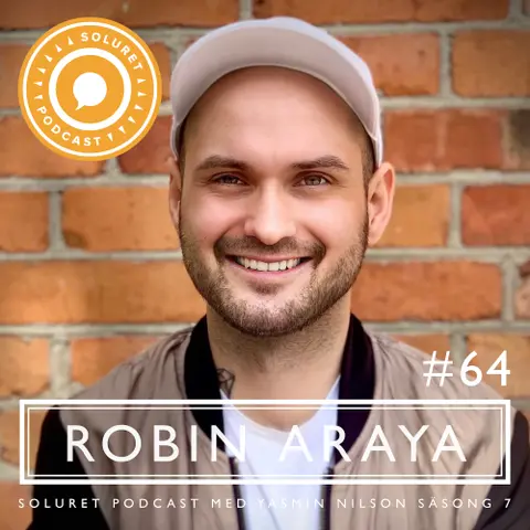 64. Robin Araya – ”Att ge upp är aldrig ett alternativ.”