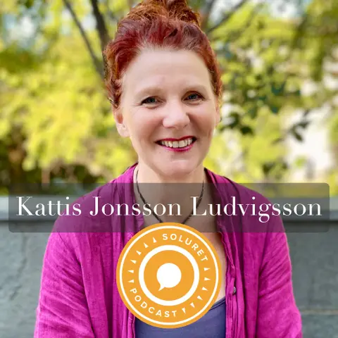 127. Kattis Jonsson Ludvigsson – ”Det starkaste man kan göra, det är att be om hjälp.”