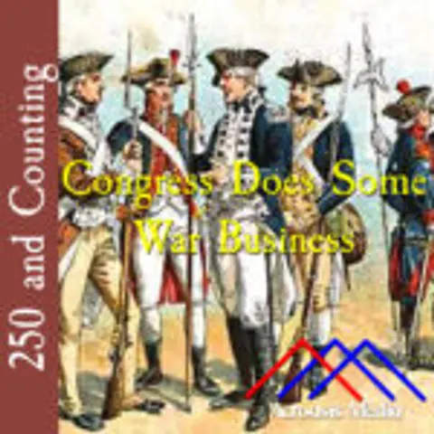 Congress Does Some War Business–June 5, 1776
