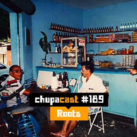 Episódio #189 – Roots