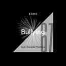 67 - Bullying (feat. Danielle Matthew)