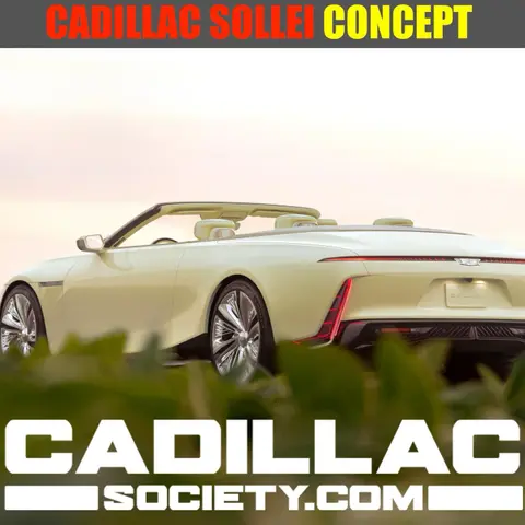 Cadillac SOLLEI Concept Signals Ultra-Luxury Cadillac Convertible: Cadillac Society Podcast Episode 10