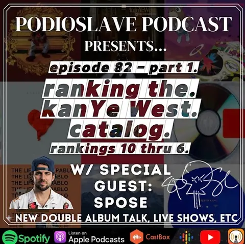 Episode 82: Spose joins us to talk new album, playing shows and Ranking the Kanye West Catalog Pt.1