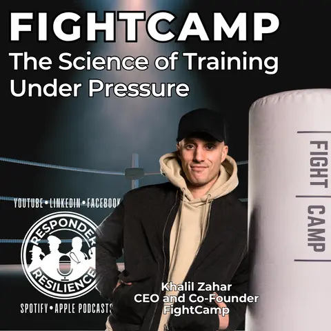Training First Responders to Perform Under Pressure — Khalil Zahar, FightCamp | S6 E22