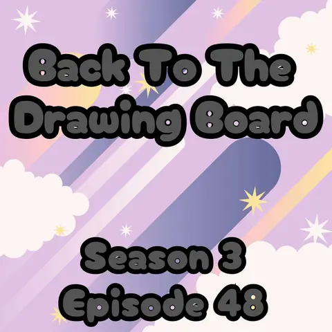 s3 E48 Back to the Drawing Board