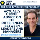 Actually Useful Advice On The Differences Between Leaders And Managers