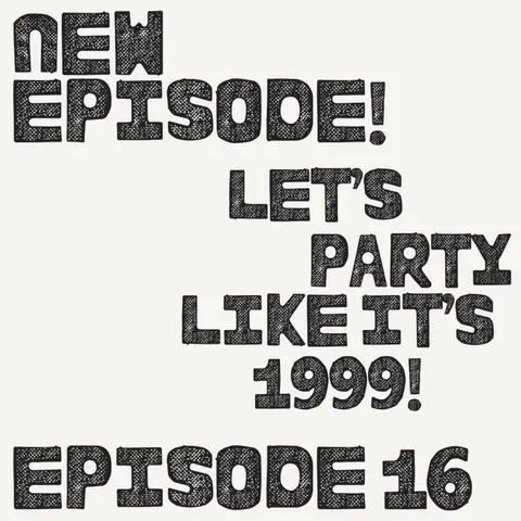 Let's Party Like It's 1999!