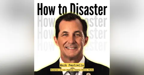 17. The Little Things That Help a Community Recover with Mark Pestrella