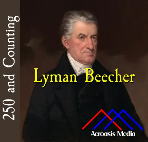Lyman Beecher–October 12, 1775