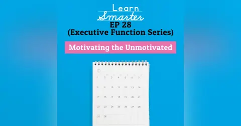 28: Motivating the Unmotivated