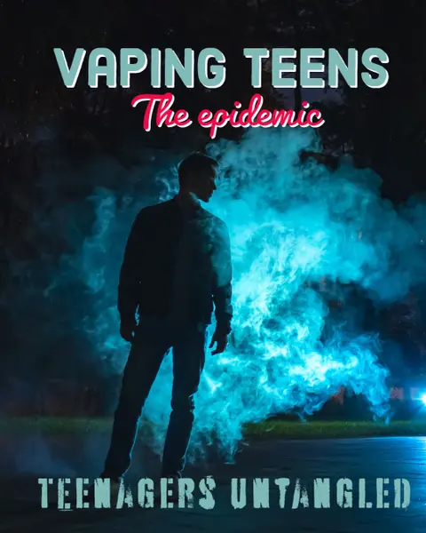 Vaping, and what I would do if I discovered my teen was using.