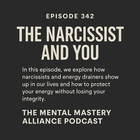 #342: The Narcissist and you.