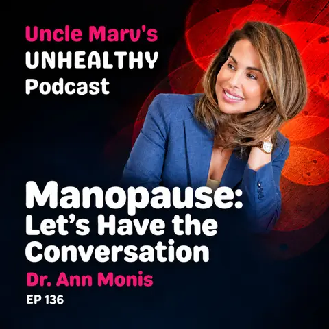 Manopause: Let’s Have the Conversation (EP 136)