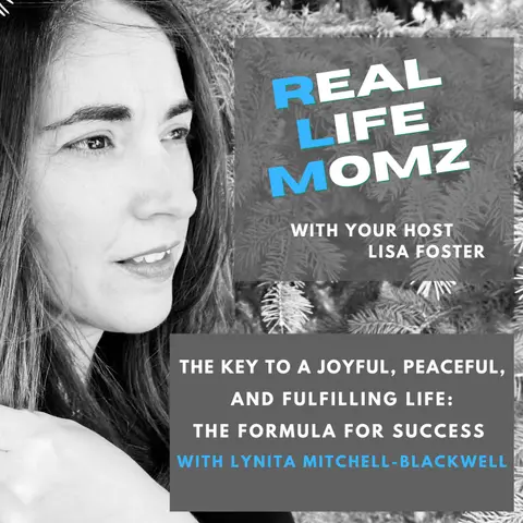 The Key to a Joyful, Peaceful, and Fulfilling Life: The Formula for Success with Lynita Mitchell-Blackwell