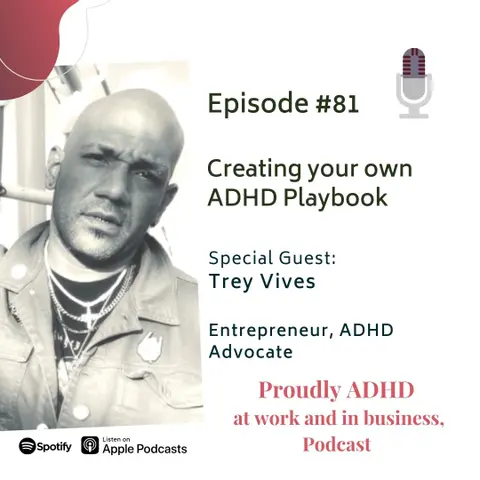 #81 Creating your own ADHD Playbook | Guest Trey Vives