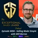 Selling Made Simple with Will Barron