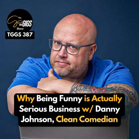 Why Being Funny is Actually Serious Business w/ Danny Johnson, Clean Comedian