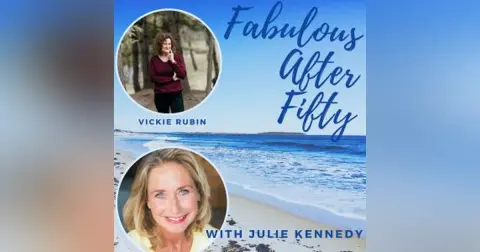 FABULOUS AFTER FIFTY! EPISODE 121 – VICKIE RUBIN- PLANNING AHEAD FOR AN ADULT CHILD  WITH SPECIAL NEEDS