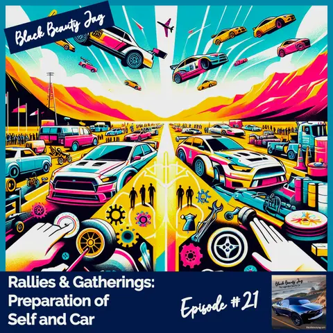 Rallies and Gatherings:  Prep of Self and Car #21