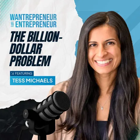 1539: The Billion-Dollar Problem Nobody Was Solving… Until Now w/ Tess Michaels