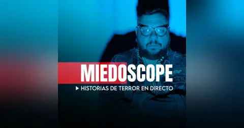 MiedoScope Historias de Terror en Directo
