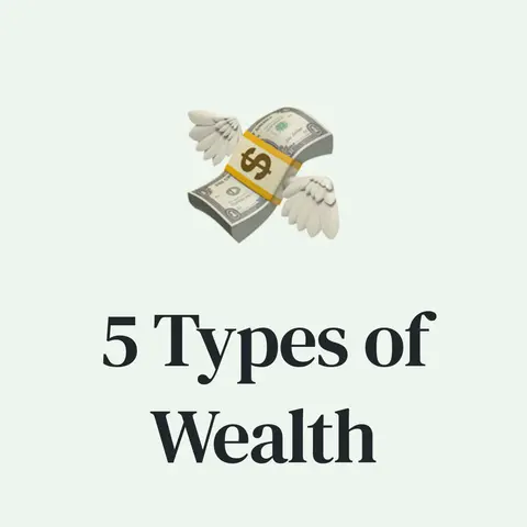 💸 The 5 Types of Wealth: Redefining What It Means to Be Truly Rich