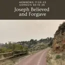 Joseph Believed and Forgave