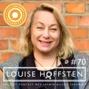 70. Louise Hoffsten – ”Du är som en fjällbjörk.”