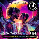Techy Tekki Trance and Techno Episode 124