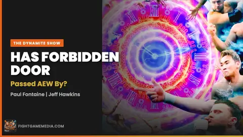Has Forbidden Door Passed AEW By? | The Dynamite Show