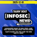 Lawmakers Want to Ban VPNs - 2025-12-01