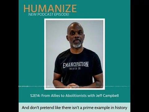 S2E14: From Allies to Abolitionists with Jeff Campbell