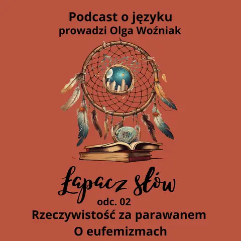 Rzeczywistość  za parawanem. O eufemizmach