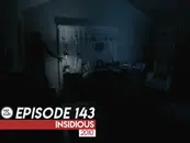 143: Insidious (2010)