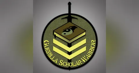 Episode 3: An Introduction to the Guerrilla Scholar-Warrior Concept
