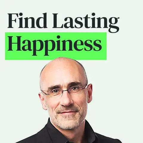 The Science of Lasting Happiness with Arthur Brooks